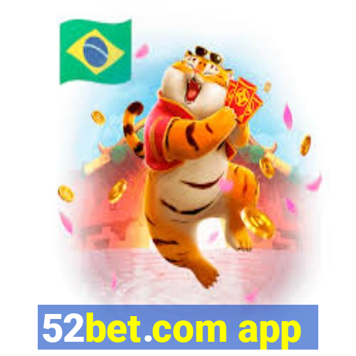 52bet.com app